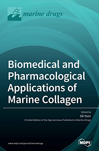 Biomedical and Pharmacological Applications of Marine Collagen by Sik Yoon ISBN 9783036563527