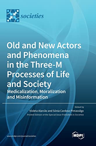 Old and New Actors and Phenomena in the Three-M Processes of Life and Society by Billel Smaani ISBN 9783036564777