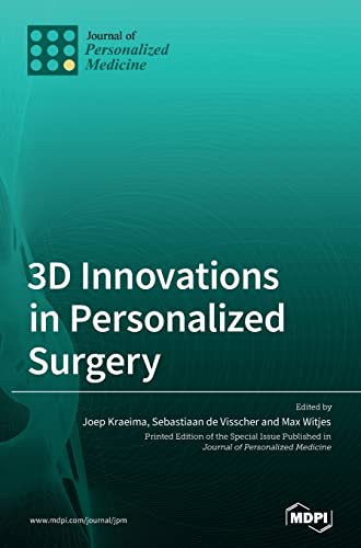 3D Innovations in Personalized Surgery by Joep Kraeima ISBN 9783036564845