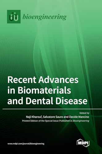Recent Advances in Biomaterials and Dental Disease by Naji Kharouf ISBN 9783036568157