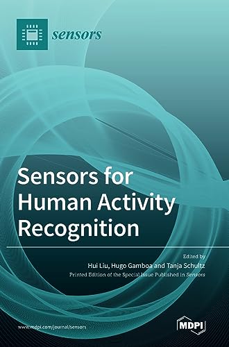 Sensors for Human Activity Recognition by Hui Liu ISBN 9783036575544