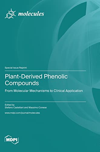 Plant-Derived Phenolic Compounds by Stefano Castellani ISBN 9783036577593