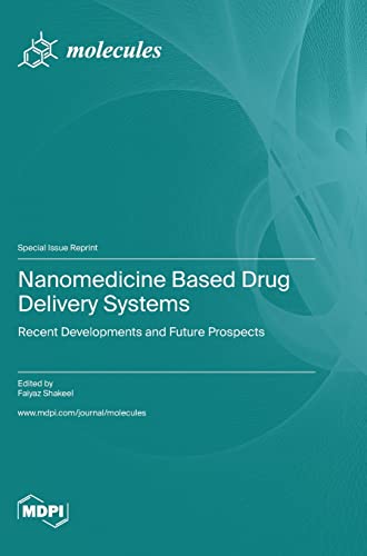 Nanomedicine Based Drug Delivery Systems by Faiyaz Shakeel ISBN 9783036577616
