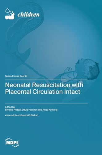 Neonatal Resuscitation with Placental Circulation Intact by Simone Pratesi ISBN 9783036579351