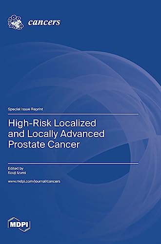 High-Risk Localized and Locally Advanced Prostate Cancer by Kouji Izumi ISBN 9783036581682