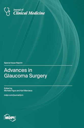 Advances in Glaucoma Surgery by Michele Figus ISBN 9783036588681