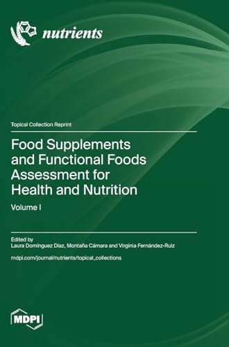 Food Supplements and Functional Foods Assessment for Health and Nutrition by Virginia Fernndezruiz