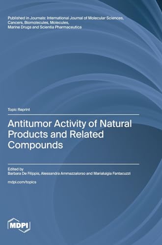 Antitumor Activity of Natural Products and Related Compounds by Barbara De Filippis ISBN 9783036597461