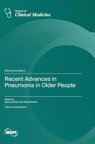 Recent Advances in Pneumonia in Older People by Satoru Ebihara ISBN 9783036598512