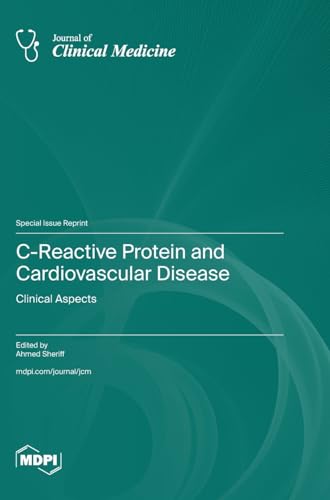 C-Reactive Protein and Cardiovascular Disease by Ahmed Sheriff ISBN 9783036599434