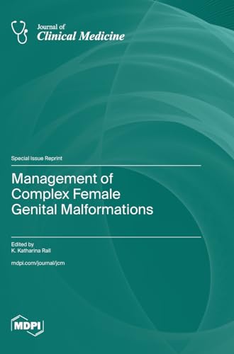 Management of Complex Female Genital Malformations by K Rall Katharina ISBN 9783036599458