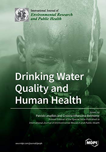 Drinking Water Quality and Human Health by Patrick Levallois ISBN 9783038977261