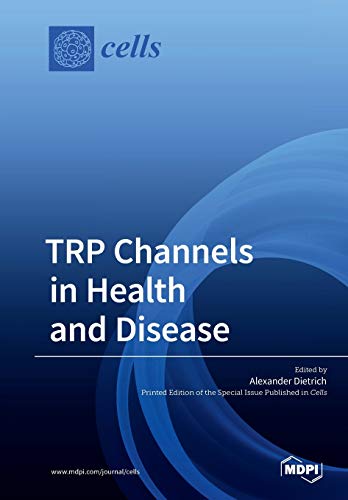 TRP Channels in Health and Disease by Alexander Dietrich