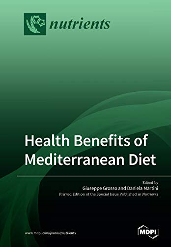 Health Benefits of Mediterranean Diet by Giuseppe Grosso ISBN 9783039214938