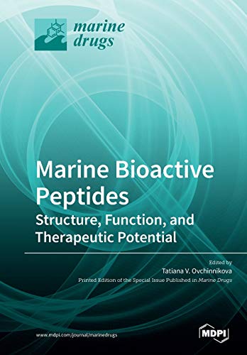 Marine Bioactive Peptides by Tatiana V Ovchinnikova ISBN 9783039215324