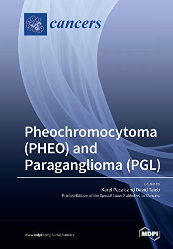 Pheochromocytoma (PHEO) and Paraganglioma (PGL) by Karel Pacak ISBN 9783039216543