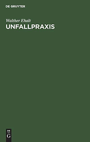 Unfallpraxis by Walther Ehalt ISBN 9783110035254