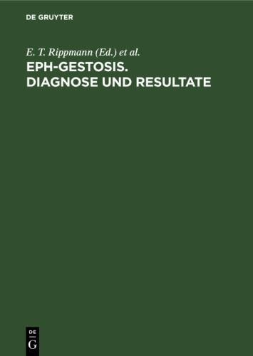 EPH-Gestosis. Diagnose und Resultate by E T Rippmann ISBN 9783110040227