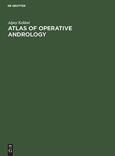 Atlas of Operative Andrology by Alpay Kelmi ISBN 9783110081800