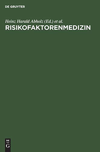 Risikofaktorenmedizin by Heinz Harald Abholz ISBN 9783110088151