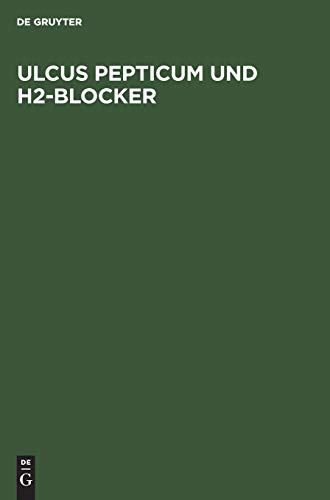 Ulcus Pepticum Und H2-Blocker by Peter Mller ISBN 9783110107739