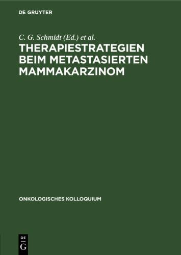 Therapiestrategien Beim Metastasierten Mammakarzinom by C G Schmidt ISBN 9783110108750