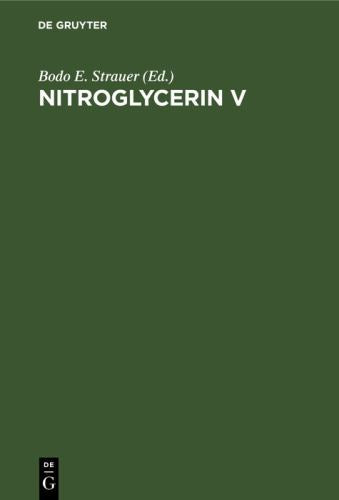 Nitroglycerin V by Bodo E Strauer ISBN 9783110108774