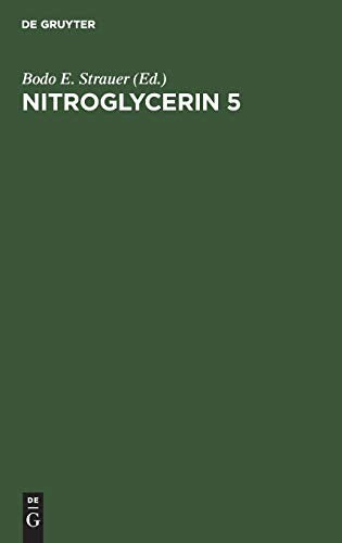 Nitroglycerin 5 by Bodo E Strauer ISBN 9783110108798