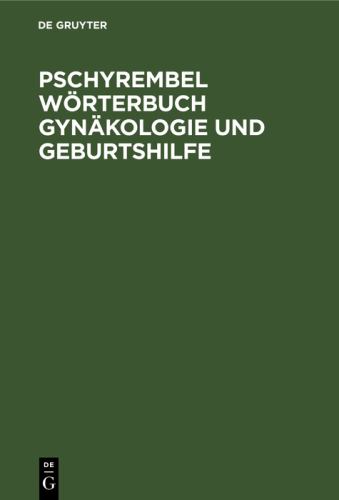 Pschyrembel Wrterbuch Gynkologie und Geburtshilfe by Christoph Zink ISBN 9783110109535