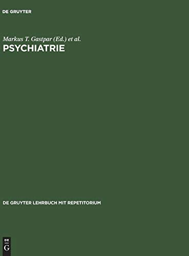 Psychiatrie by Markus T Gastpar ISBN 9783110110272