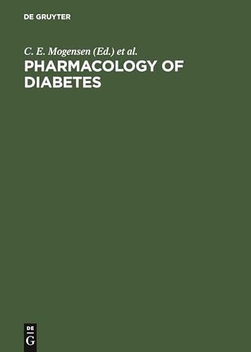 Pharmacology of Diabetes by C E Mogensen ISBN 9783110126365