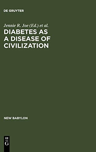 Diabetes as a Disease of Civilization by Jennie R Joe ISBN 9783110134742
