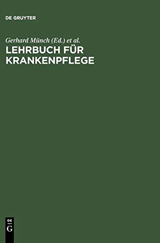 Lehrbuch fr Krankenpflege by Gerhard Mnch ISBN 9783110136159