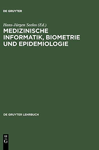 Medizinische Informatik, Biometrie und Epidemiologie by Berthold Schneider ISBN 9783110143171
