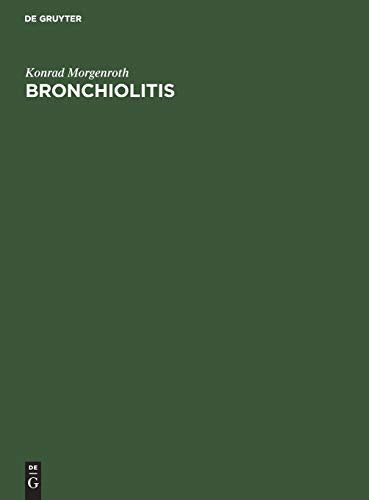 Bronchiolitis by Konrad Morgenroth ISBN 9783110144512