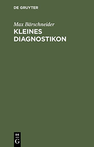 Kleines Diagnostikon by Max Brschneider ISBN 9783110146738