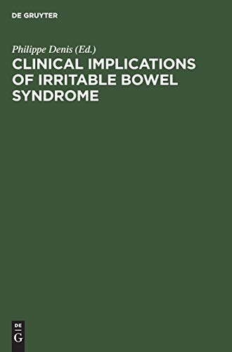 Clinical Implications of Irritable Bowel Syndrome by Philippe Denis ISBN 9783110158601