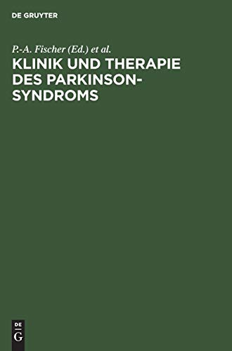 Klinik Und Therapie Des Parkinson-Syndroms by P -A Fischer ISBN 9783110159127