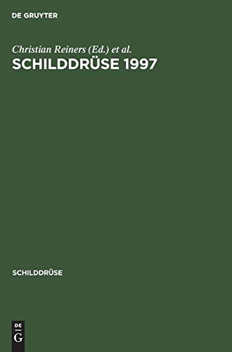 Schilddrse 1997 by Christian Reiners ISBN 9783110163278