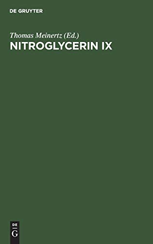 Nitroglycerin IX by Thomas Meinertz ISBN 9783110167757