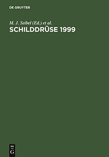 Schilddrüse 1999 by M J Seibel ISBN 9783110168457