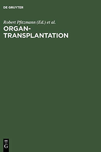 Organtransplantation by Robert Pfitzmann ISBN 9783110168495
