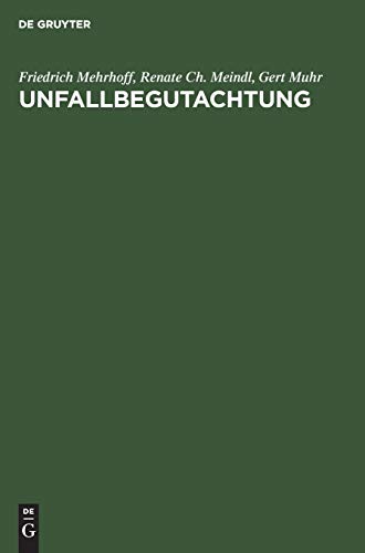 Unfallbegutachtung by Friedrich Mehrhoff ISBN 9783110179828