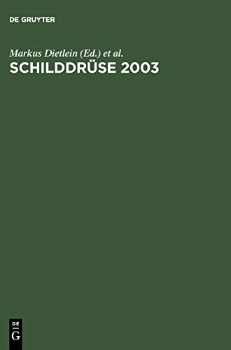 Schilddruse 2003 by Markus Dietlein ISBN 9783110181470