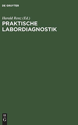 Praktische Labordiagnostik by Harald Renz ISBN 9783110195767