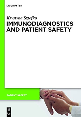 Immunodiagnostics and Patient Safety by Krystyna Sztefko ISBN 9783110249477