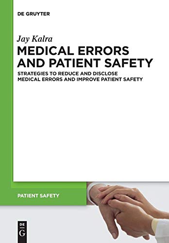 Medical Errors and Patient Safety by Jay Kalra ISBN 9783110249491