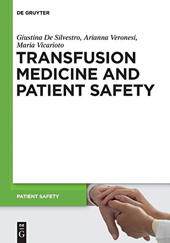 Transfusion Medicine and Patient Safety by Giustina De Silvestro ISBN 9783110286977