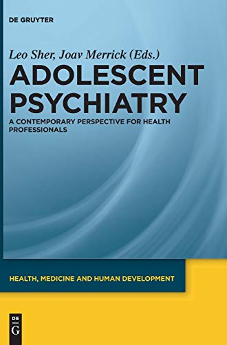 Adolescent Psychiatry by Leo Sher Md ISBN 9783110316568