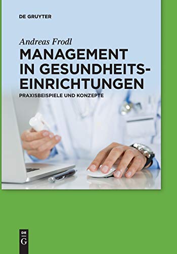 Management in Gesundheitseinrichtungen by Andreas Frodl